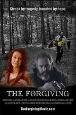 Watch The Forgiving Projectfreetv