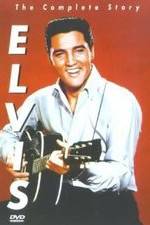 Watch Elvis: The Complete Story Projectfreetv