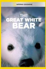 Watch The Great White Bear Projectfreetv