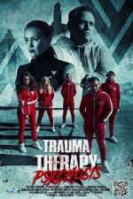 Watch Trauma Therapy: Psychosis Projectfreetv