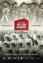 Watch Tell Them We Are Rising: The Story of Black Colleges and Universities Projectfreetv