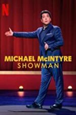 Watch Michael McIntyre: Showman Projectfreetv