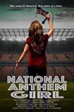 Watch National Anthem Girl Projectfreetv