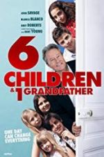 Watch 6 Children & 1 Grandfather Projectfreetv