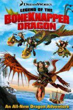Watch Legend of the Boneknapper Dragon Projectfreetv
