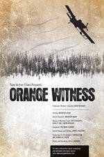 Watch Orange Witness Projectfreetv