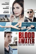 Watch Blood in the Water Projectfreetv