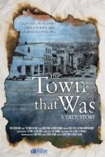 Watch The Town That Was Projectfreetv