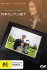 Watch The Perfect Child Projectfreetv