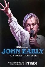 Watch John Early: Now More Than Ever Projectfreetv