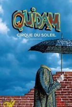 Watch Cirque du Soleil: Quidam Projectfreetv