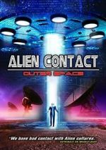 Watch Alien Contact: Outer Space Projectfreetv