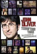 Watch John Oliver: Terrifying Times Projectfreetv