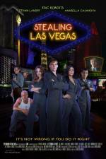 Watch Stealing Las Vegas Projectfreetv