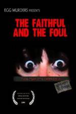 Watch The Faithful and the Foul Projectfreetv
