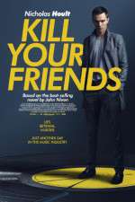 Watch Kill Your Friends Projectfreetv