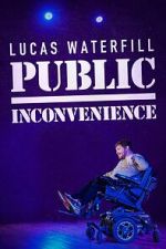 Watch Lucas Waterfill: Public Inconvenience (TV Special 2023) Projectfreetv