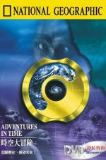 Watch Adventures in Time: The National Geographic Millennium Special Projectfreetv