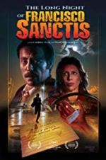 Watch The Long Night of Francisco Sanctis Projectfreetv