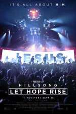 Watch Hillsong Let Hope Rise Projectfreetv