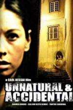 Watch Unnatural & Accidental Projectfreetv