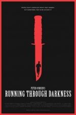 Watch Running Through Darkness Projectfreetv