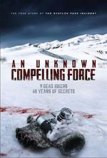 Watch An Unknown Compelling Force Projectfreetv