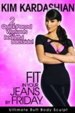 Watch Kim Kardashian: Fit In Your Jeans by Friday: Ultimate Butt Body Sculpt Projectfreetv