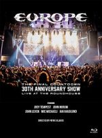 Watch Europe, the Final Countdown 30th Anniversary Show: Live at the Roundhouse Projectfreetv