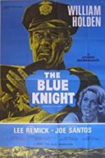 Watch The Blue Knight Projectfreetv