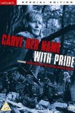Watch Carve Her Name with Pride Projectfreetv