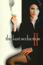 Watch The Last Seduction II Projectfreetv