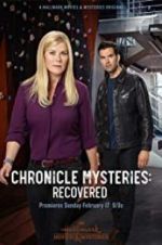 Watch Chronicle Mysteries: Recovered Projectfreetv