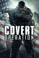 Watch Covert Operation Projectfreetv