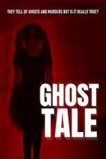 Watch Ghost Tale Projectfreetv