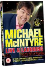 Watch Michael McIntyre Live & Laughing Projectfreetv