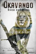 Watch Okavango: River of Dreams - Director's Cut Projectfreetv