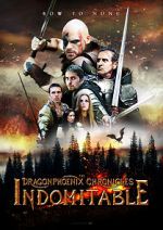 Watch The Dragonphoenix Chronicles: Indomitable Projectfreetv