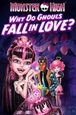 Watch Monster High - Why Do Ghouls Fall In Love Projectfreetv