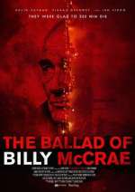 Watch The Ballad of Billy McCrae Projectfreetv