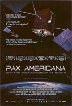 Watch Pax Americana and the Weaponization of Space Projectfreetv