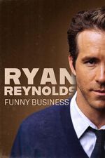 Watch Ryan Reynolds: Funny Business Projectfreetv