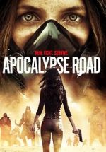 Watch Apocalypse Road Projectfreetv