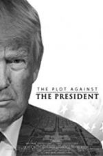 Watch The Plot Against the President Projectfreetv