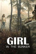 Watch Girl in the Bunker Projectfreetv