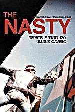 Watch The Nasty Terrible T-Kid 170 Julius Cavero Projectfreetv