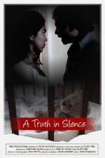Watch A Truth in Silence Projectfreetv