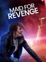 Watch Maid for Revenge Projectfreetv