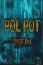 Watch Discovery Channel Pol Pot - Inside Evil Projectfreetv
