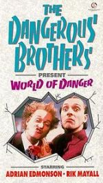Watch Dangerous Brothers Present: World of Danger Projectfreetv